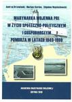 Marynarka Wojenna PRL w życiu społeczno-politycznym i gospodarczym Pomorza w latach 1945-1989 Pomorza w latach 1945-1989 w sklepie internetowym Wieszcz.pl