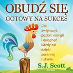 Obudź się gotowy na sukces. Jak zwiększyć poziom energii i osiągnąć każdy cel dzięki porannej rutynie w sklepie internetowym Wieszcz.pl