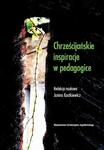 Chrześcijańskie inspiracje w pedagogice w sklepie internetowym Wieszcz.pl