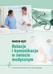 Relacje i komunikacja w świecie medycznym w sklepie internetowym Wieszcz.pl