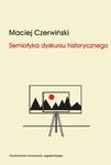 Semiotyka dyskursu historycznego Chorwackie i serbskie syntezy dziejów narodu w sklepie internetowym Wieszcz.pl