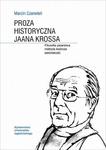 Proza historyczna Jaana Krossa Filozofia pisarstwa metoda twórcza estońskość w sklepie internetowym Wieszcz.pl