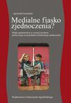 Medialne fiasko zjednoczenia? Media opiniotwórcze w sytuacji przełomu politycznego na przykładzie niemieckiego zjednoczenia w sklepie internetowym Wieszcz.pl