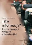 Jaka informacja? Rzecz o percepcji fotografii dziennikarskiej w sklepie internetowym Wieszcz.pl