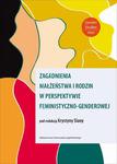 Zagadnienia małżeństwa i rodzin w perspektywie feministyczno-genderowej w sklepie internetowym Wieszcz.pl