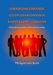 Uwarunkowania gospodarowania kapitałem ludzkim Charakterystyka wybranych pojęć w sklepie internetowym Wieszcz.pl