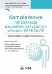 Kompleksowa rehabilitacja pacjentów zakażonych wirusem SARS-CoV-2 Różne okresy choroby i zdrowienia w sklepie internetowym Wieszcz.pl