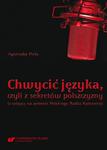 Chwycić języka, czyli z sekretów polszczyzny (z wizytą na antenie Polskiego Radia Katowice) w sklepie internetowym Wieszcz.pl