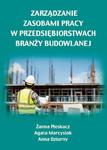 Zarządzanie zasobami pracy w przedsiębiorstwach branży budowlanej w sklepie internetowym Wieszcz.pl
