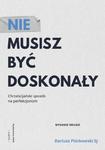 Nie musisz być doskonały. Chrześcijański sposób na perfekcjonizm w sklepie internetowym Wieszcz.pl