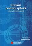 Inżynieria produkcji i jakości – obszary i kierunki rozwoju w sklepie internetowym Wieszcz.pl