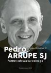 Pedro Arrupe SJ. Portret człowieka wolnego w sklepie internetowym Wieszcz.pl