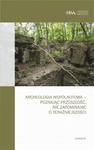 Archeologia wspólnotowa - poznając przeszłość, nie zapominając o teraźniejszości w sklepie internetowym Wieszcz.pl