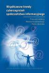 Współczesne trendy cyberzagrożeń społeczeństwa informacyjnego Współczesne trendy cyberzagrożeń społeczeństwa informacyjnego w sklepie internetowym Wieszcz.pl