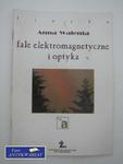 FALE ELEKTROMAGNETYCZNE I OPTYKA w sklepie internetowym Wieszcz.pl