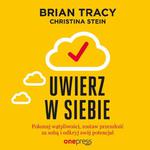 Uwierz w siebie i działaj. Pokonaj wątpliwości, zostaw przeszłość za sobą i odkryj swój potencjał w sklepie internetowym Wieszcz.pl