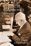 Władysław Tatarkiewicz (1886-1980) Pamięć i wspomnienie w sklepie internetowym Wieszcz.pl