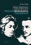 Adam Mickiewicz - Juliusz Słowacki Psychobiografia naukowa w sklepie internetowym Wieszcz.pl