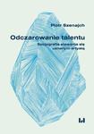 Odczarowanie talentu Socjografia stawania się uznanym artystą w sklepie internetowym Wieszcz.pl