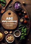 ABC diety roślinnej. Jak zacząć zdrowiej się odżywiać? w sklepie internetowym Wieszcz.pl