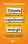 Zasada najniższej energii Dlaczego nam się nie chce i jak to wykorzystać w komunikacji, zarządzaniu, marketingu i sprzedaży w sklepie internetowym Wieszcz.pl