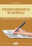 Przedsiębiorca w handlu Prowadzenie sprzedaży AU.20 (A.18) Podręcznik Tom 4 Zasadnicza Szkoła Zawodowa Technikum w sklepie internetowym Wieszcz.pl