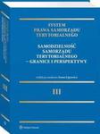 System Prawa Samorządu Terytorialnego. Tom 3. Samodzielność samorządu terytorialnego – granice i perspektywy w sklepie internetowym Wieszcz.pl