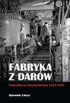 Fabryka z darów. Penicylina za żelazną kurtyną 1945-1954 w sklepie internetowym Wieszcz.pl