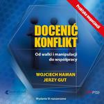 Docenić konflikt. Od walki i manipulacji do współpracy. Wydanie III rozszerzone w sklepie internetowym Wieszcz.pl