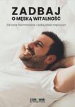 Zadbaj o męską witalność. Zdrowie hormonalne i seksualne mężczyzn w sklepie internetowym Wieszcz.pl