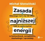 Zasada najniższej energii. Dlaczego nam się nie chce i jak to wykorzystać w komunikacji, zarządzaniu, marketingu i sprzedaży w sklepie internetowym Wieszcz.pl