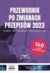 Przewodnik po zmianach przepisów 2023 Podatki, rachunkowość , prawo pracy, ZUS w sklepie internetowym Wieszcz.pl