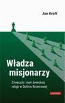 Władza misjonarzy. Zmierzch i świt świeckiej religii w Dolinie Krzemowej w sklepie internetowym Wieszcz.pl