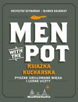 Men with the Pot: książka kucharska w sklepie internetowym Wieszcz.pl