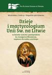 Dzieje i martyrologium Unii św. na Litwie w świetle żywota i pamiętników ks. Grzegorza Micewicza , kapłana obrządku unickiego w sklepie internetowym Wieszcz.pl