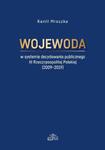 Wojewoda w systemie decydowania publicznego III Rzeczypospolitej Polskiej (2009-2019) w sklepie internetowym Wieszcz.pl