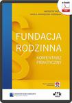 Fundacja rodzinna. Komentarz praktyczny (e-book z suplementem elektronicznym) eBPG1507e w sklepie internetowym Wieszcz.pl