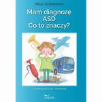 Mam diagnozę ASD? Co to znaczy? w sklepie internetowym Wieszcz.pl