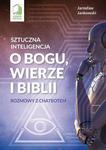 Sztuczna inteligencja o Bogu, wierze i Biblii Rozmowy z chatbotem w sklepie internetowym Wieszcz.pl