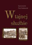 W tajnej służbie Wykłady płk. dypl. Stefana Mayera o polskim wywiadzie wojskowym w okresie 1918-1945 w sklepie internetowym Wieszcz.pl