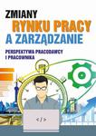 Zmiany rynku pracy a zarządzanie Perspektywa pracodawcy i pracownika w sklepie internetowym Wieszcz.pl