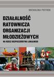 Działalność ratownicza organizacji młodzieżowych na rzecz bezpieczeństwa lokalnego w sklepie internetowym Wieszcz.pl