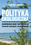 Polityka ekologiczna nadmorskich gmin turystycznych powiatów słupskiego i wejherowskiego w sklepie internetowym Wieszcz.pl