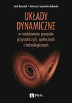 Układy dynamiczne w modelowaniu procesów przyrodniczych, społecznych, technologicznych w sklepie internetowym Wieszcz.pl