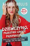 Dziewczyno, przestań ciągle przepraszać! Odrzuć cudze oczekiwania i bez poczucia winy zacznij żyć po swojemu w sklepie internetowym Wieszcz.pl