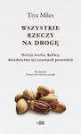 Wszystkie rzeczy na drogę Dzieje worka Ashley, dziedzictwa jej czarnych potomkiń w sklepie internetowym Wieszcz.pl