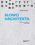 Słowo architekta. Opowieści o architekturze Polski Ludowej w sklepie internetowym Wieszcz.pl