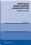 Przyłącza wodociągowe i kanalizacyjne. Problemy prawne w sklepie internetowym Wieszcz.pl