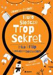 Biuro Śledcze Trop Sekret. Inka i Filip i znikające bestsellery w sklepie internetowym Wieszcz.pl