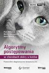 Algorytmy postępowania w chorobach skóry u kotów Przewodnik diagnostyczno-terapeutyczny w sklepie internetowym Wieszcz.pl